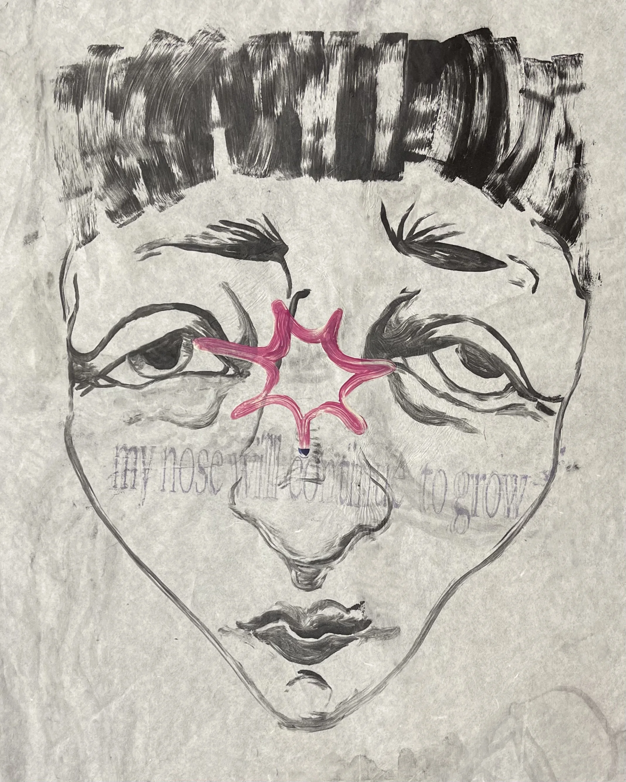 My Nose Will Continue to Grow (2023)
Monotype print on newsprint. 1/1